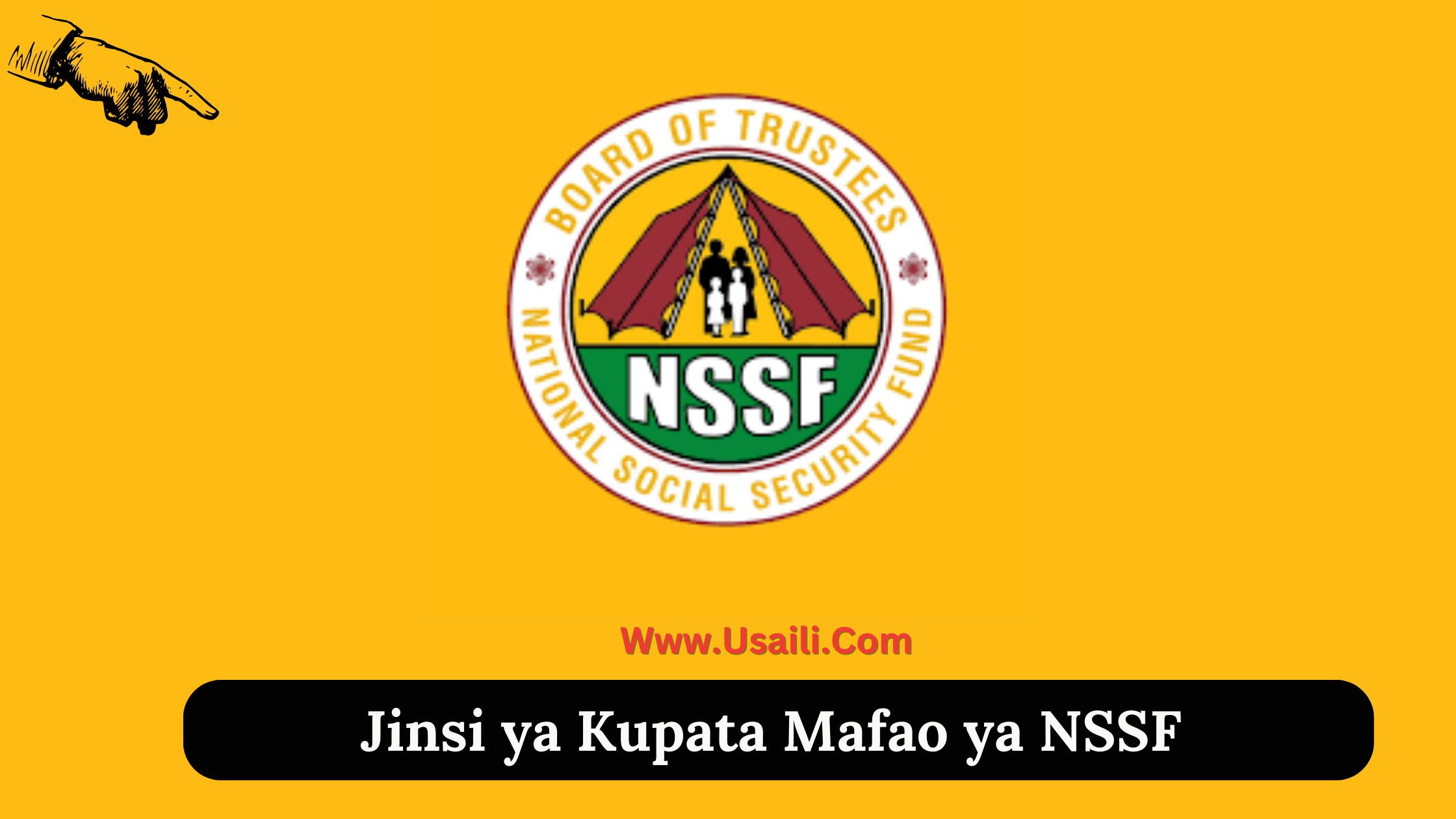 Jinsi ya Kupata Mafao ya NSSF