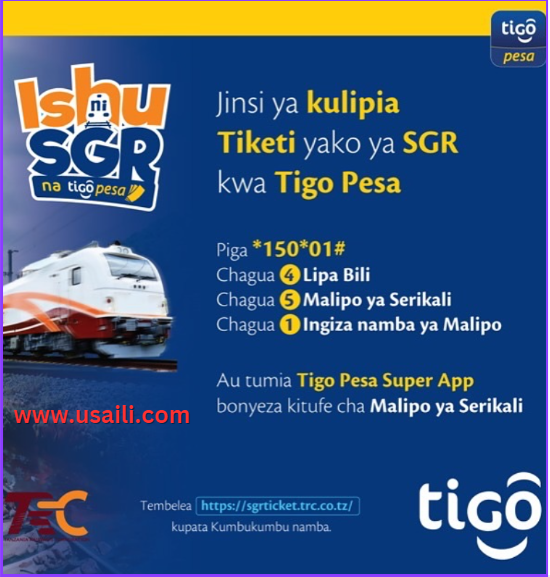 Jinsi ya kulipia tiketi ya SGR kwa tigo pesa