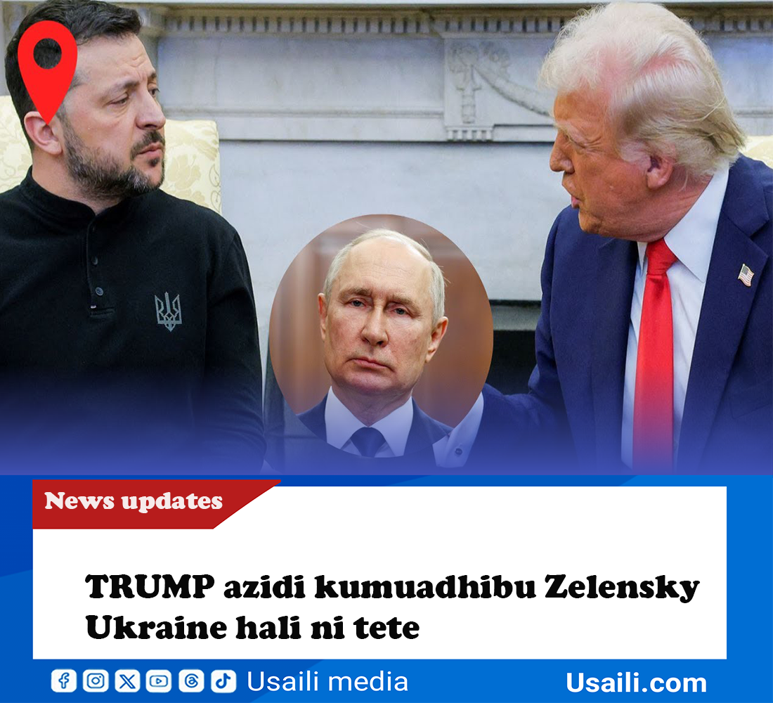 TRUMP azidi kumuadhibu Zelensky